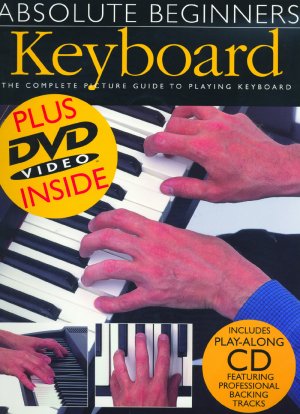 Absolute Beginners: Keyboard + DVD/CD