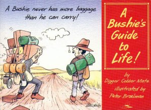 A Bushies Guide to Life