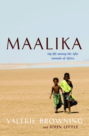 Maalika My life among the Afar nomads of Africa