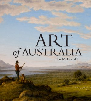 The Art of Australia: Volume 1
