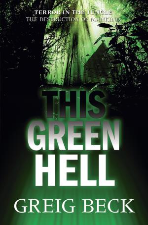 This Green Hell: An Alex Hunter Novel 3