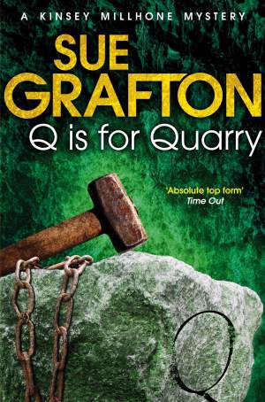 Q is for Quarry: A Kinsey Millhone Novel 17