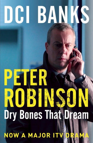 Dry Bones That Dream: DCI Banks 7