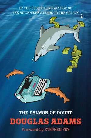 The Salmon of Doubt: Hitchhiker's Guide 6