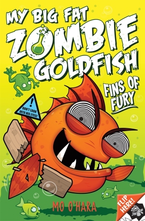 My Big Fat Zombie Goldfish: Fins of Fury: Book 3