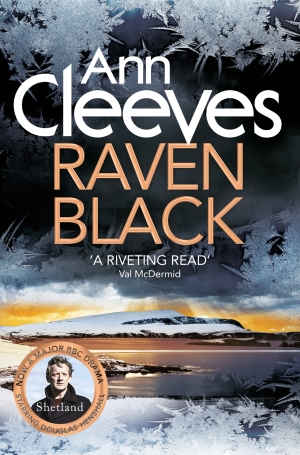 Raven Black: The Shetland Series 1