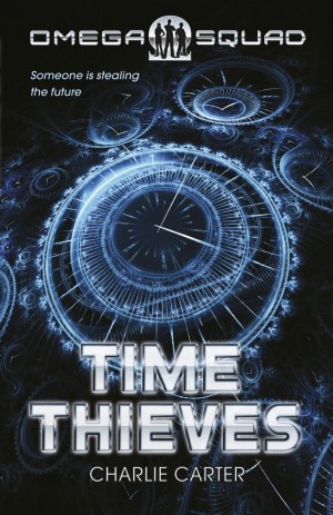 Time Thieves, The: Omega Squad 1