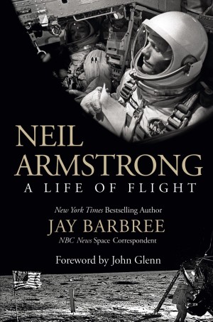Neil Armstrong: A Life of Flight
