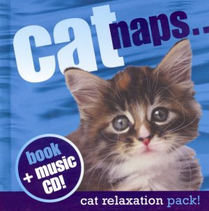 Cat Naps: Cat Relaxation Pack (Book & CD)