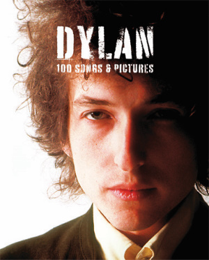 Dylan: 100 Songs & Pictures