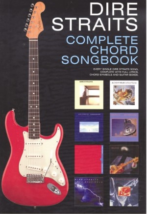 Dire Straits Complete Chord Songbook