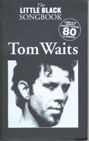 Little Black Songbook, The: Tom Waits