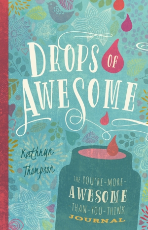 Drops of Awesome The You're-More-Awesome-Than-You-Think Journal